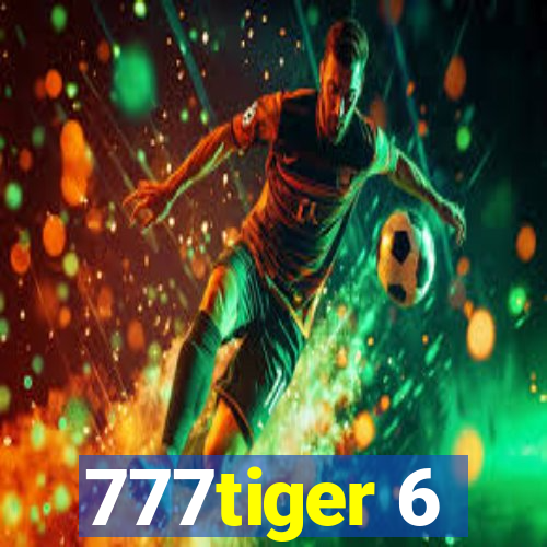 777tiger 6